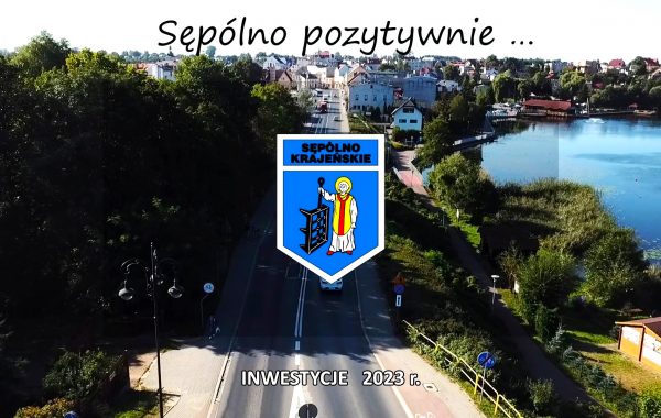 Inwestycje gminy Sępólno Kraj. w 2024 roku (video)